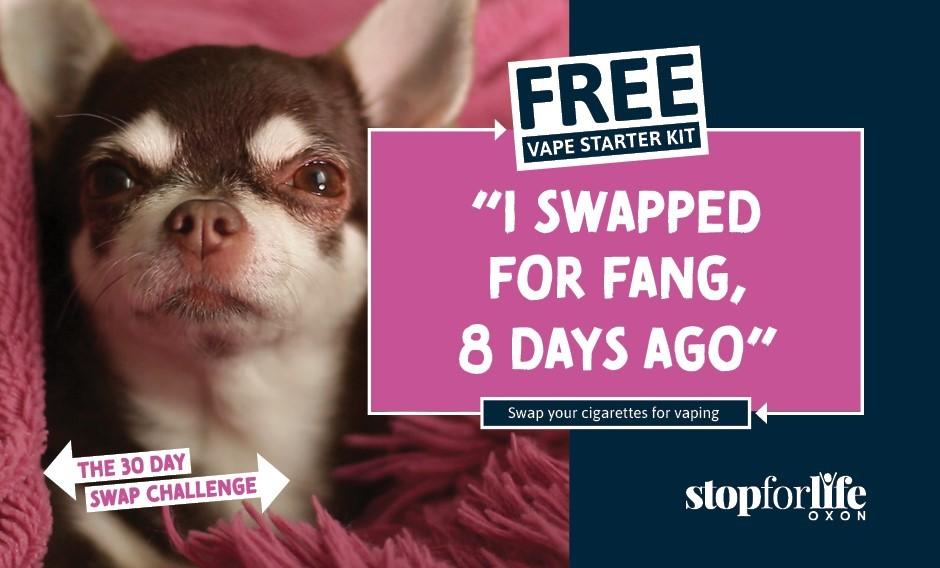 dog with a swap to vape slogan 'I swapped for fang 8 days ago'